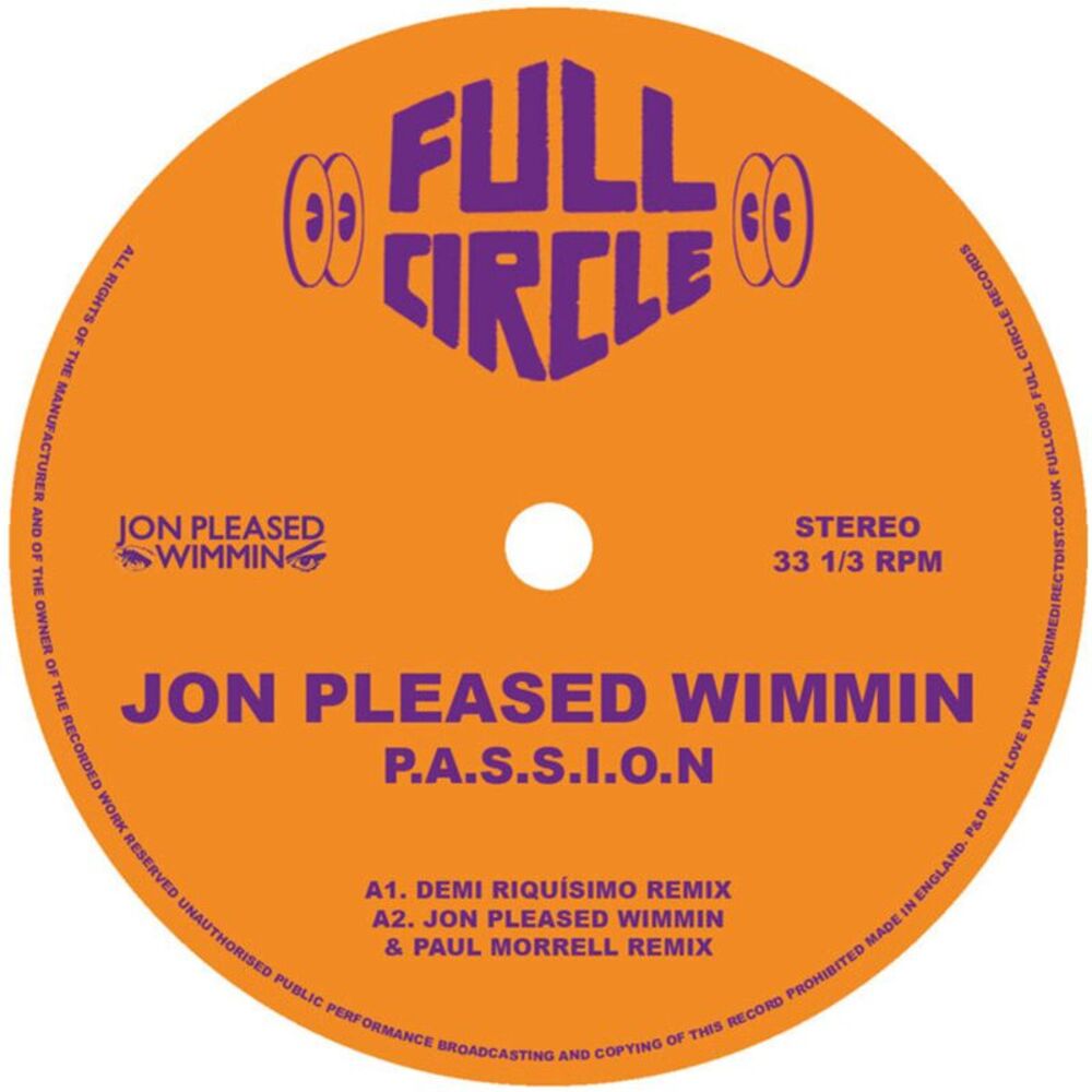 Jon Pleased Wimmin - P.A.S.S.I.O.N. (2025 Remixes)  12-INCH SINGLE